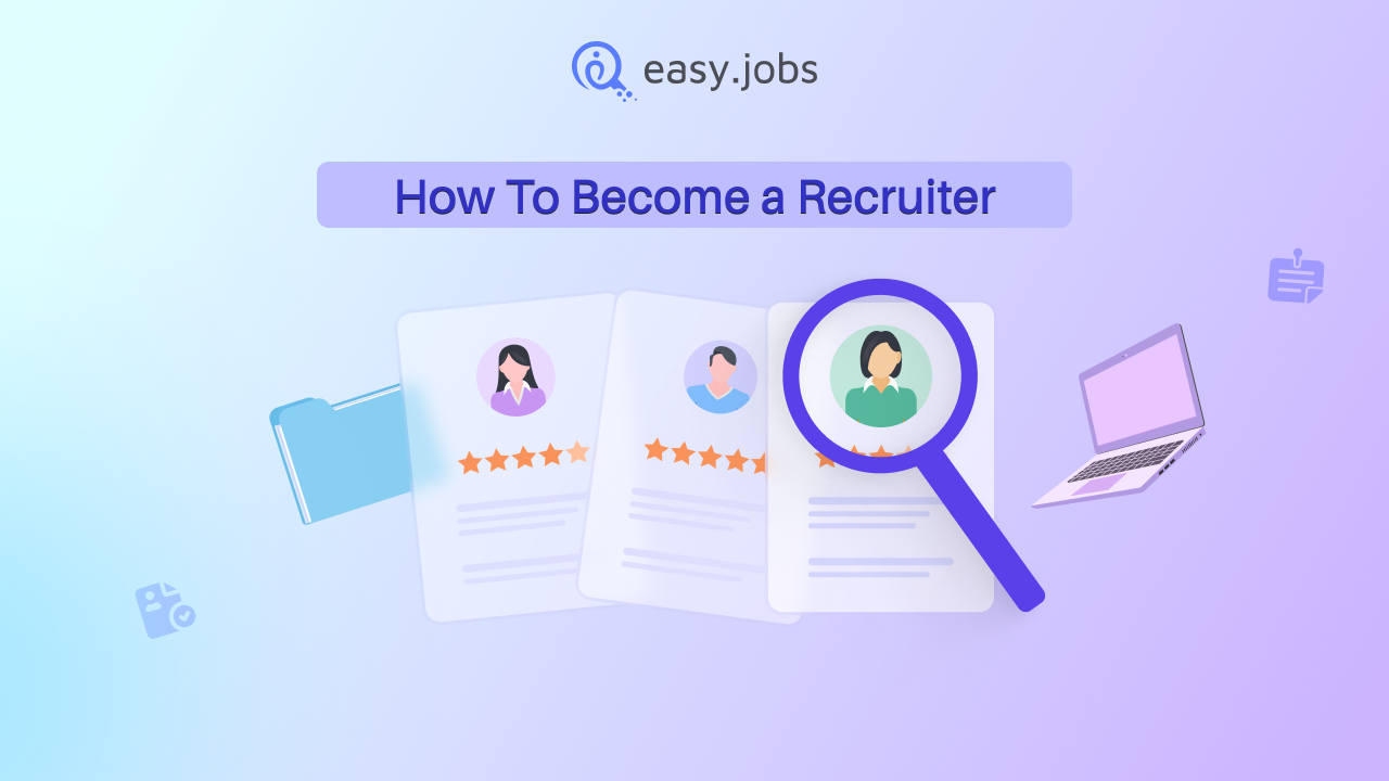 How to Become a Recruiter: Complete Career Guide (Beginner to Expert) 1 How To Become a Recruiter