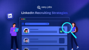 LinkedIn Recruiting Strategies